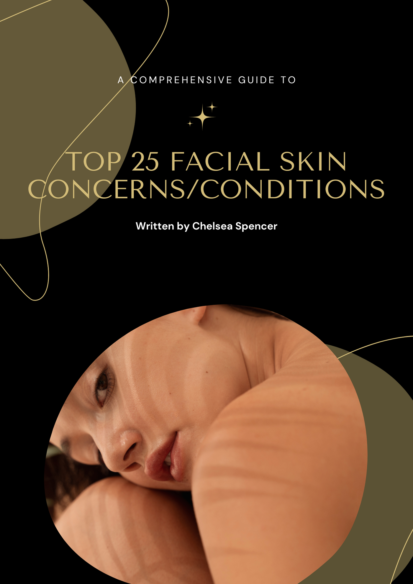 A Comprehensive Guide to Top 25 Facial Skin Concerns/Conditions